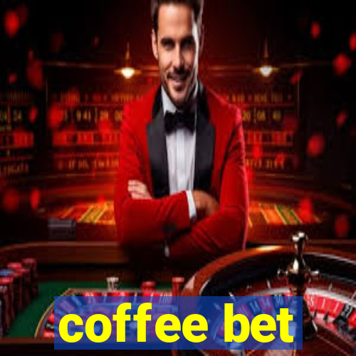 coffee bet